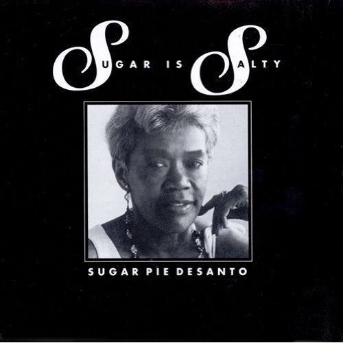 Desanto, Sugarpie: Sugar Is Salty