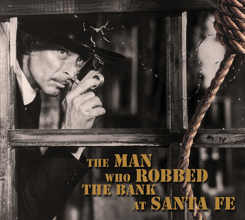 Man Who Robbed the Bank at Santa Fe / Various: Man Who Robbed The Bank At Santa Fe