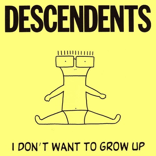 Descendents: I Don't Want to Grow Up