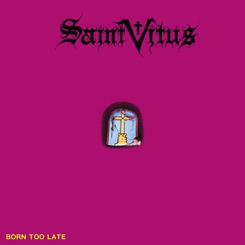 Saint Vitus: Born Too Late