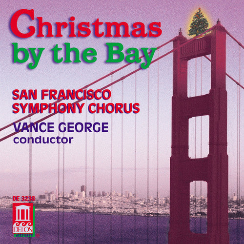 San Francisco Symphony Chorus / George: Christmas By the Bay