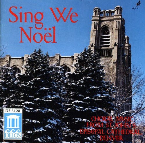 St Johns Choir / Pearson / Plutz: Sing We Noel