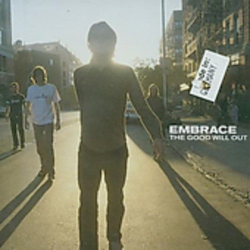 Embrace: Good Will Out