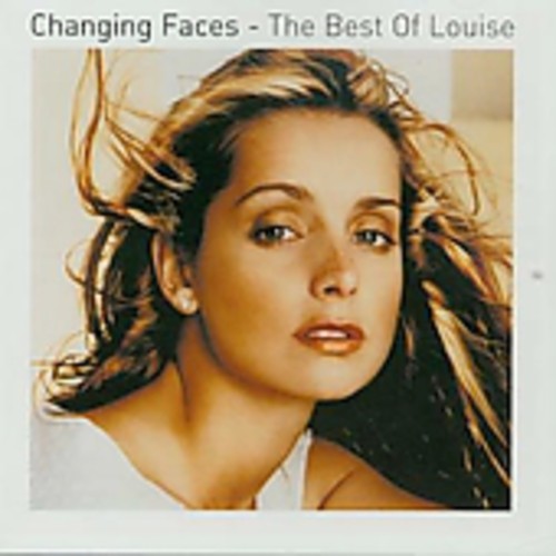 Louise: Changing Faces: Best of Louise