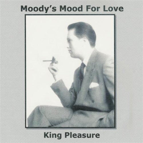 Pleasure, King: Moody's Mood for Love