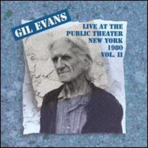 Evans, Gil Orchestra: Live at the Public Theater 1980 2