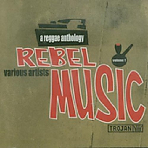 Rebel Music-Reggae Anthology / Various: Rebel Music-Reggae Anthology / Various