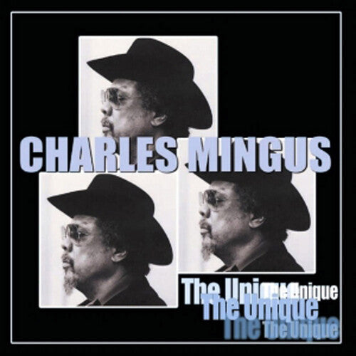 Mingus, Charles: The Unique