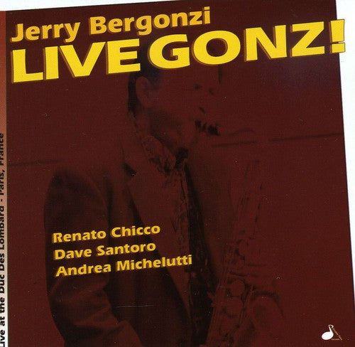 Bergonzi, Jerry: Live Gonzi