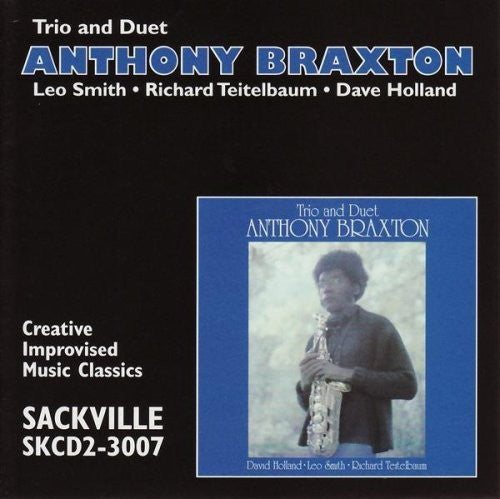 Braxton, Anthony: Trio & Duet