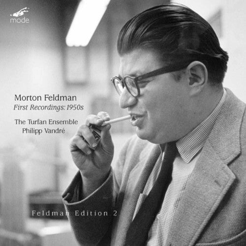 Feldman, Morton: Edition 2: First Recordings 1950's