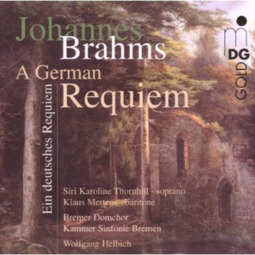 Brahms / Thornhill / Mertens / Helbich: German Requiem