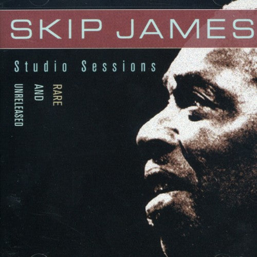 James, Skip: Studio Sessions: Rare and Unreleased