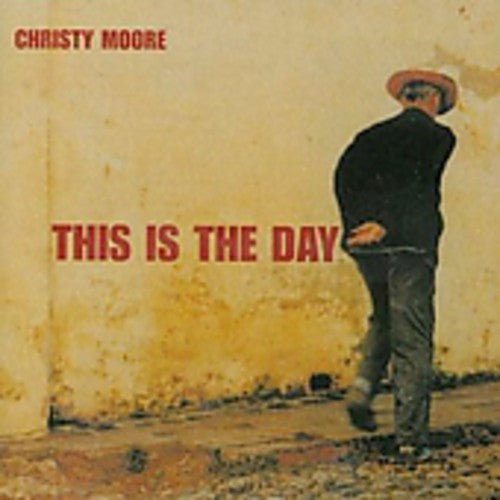 Moore, Christy: This Is the Day