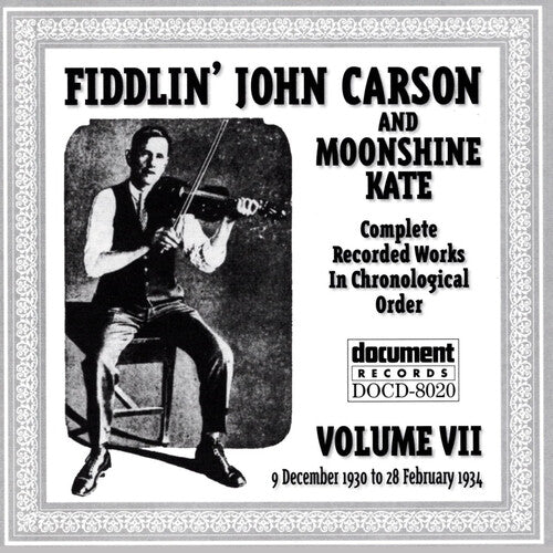 Carson, Fiddlin John: Complete 7