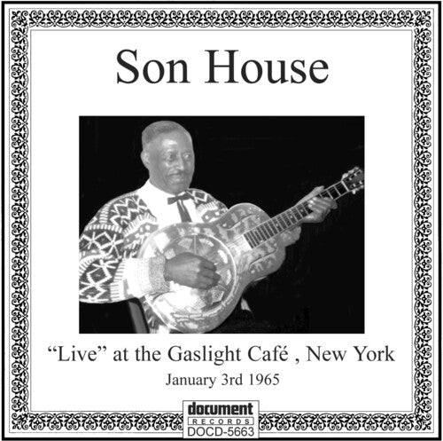 House, Son: Live at the Gaslight Cafe NYC