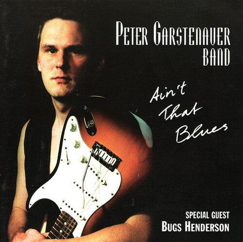 Garstenauer, Peter: Ain't That Blues