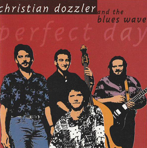 Dozzler, Christian / Blues Wave: Perfect Day
