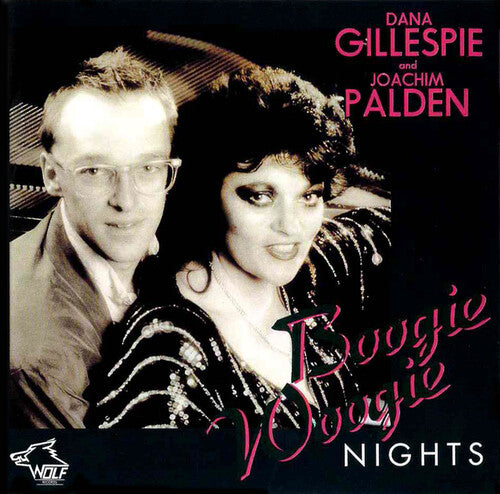Gillespie, Dana / Palden, Joachim: Boogie Woogie Nights