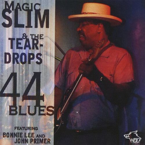 Magic Slim & Teardrops: 44 Blues