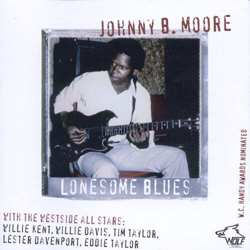 Moore, Johnny B: Lonesome Blues Chicago Blues Session 5