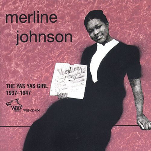 Johnson, Merline: Yas Yas Girl 1937-1941