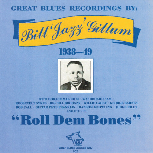 Jazz Gillum: Roll Dem Bones