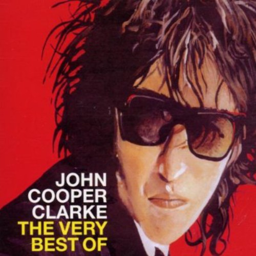 Clarke, John Cooper: Word of Mouth: Very Best of John Cooper Clarke