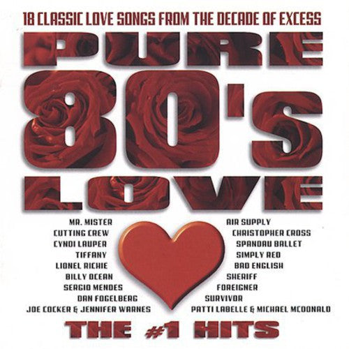 Pure 80's Love: The #1 Hits / Various: Pure 80's Love: The #1 Hits