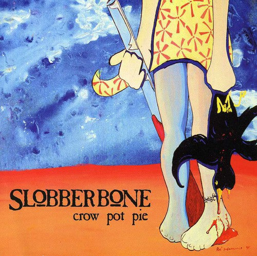 Slobberbone: Crow Pot Pie