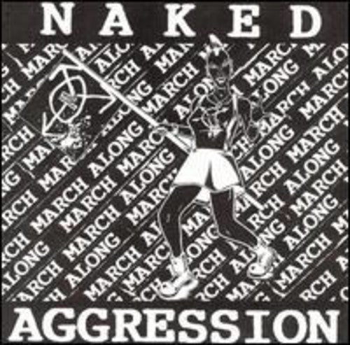 Naked Aggression: March March Along