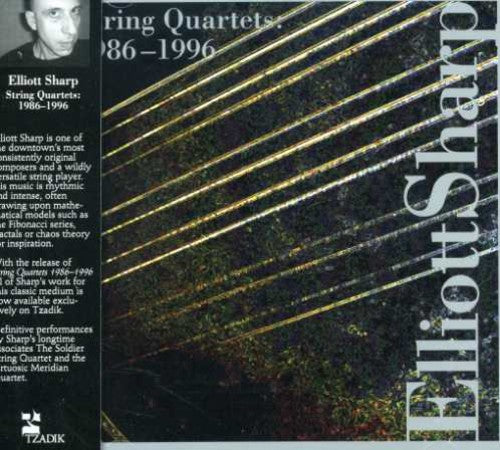 Sharp, Elliott: String Quartet 1986-1996