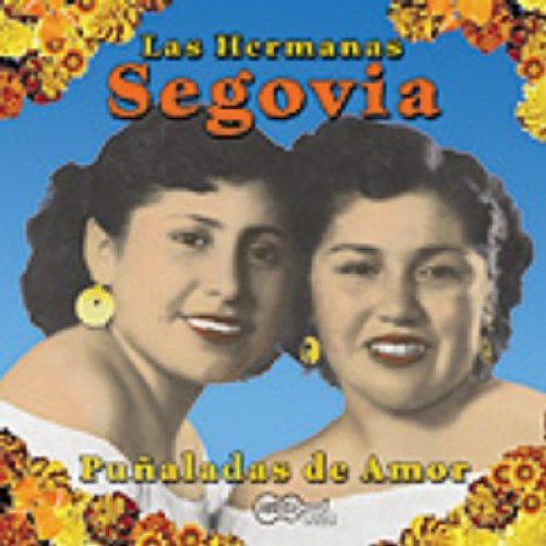 Hermanas Segovia: Punaladas de Amor