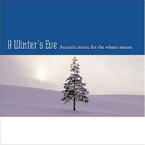 Winter's Eve: Acoustic Music / Various: Winter's Eve: Acoustic Music