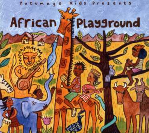 Putumayo Kids Presents: African Playground