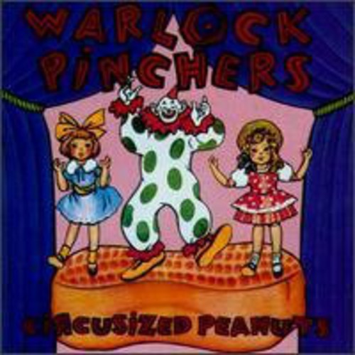 Warlock Pinchers: Circusized Peanuts