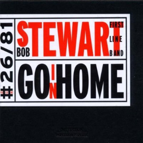 Stewart, Bob: Goin' Home