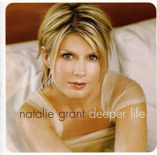 Grant, Natalie: Deeper Life