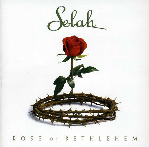 Selah: Rose of Bethlehem