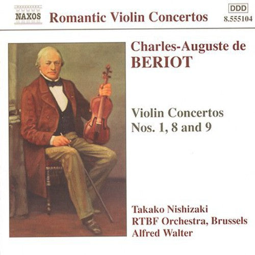 Beriot / Nishizaki Walter / Rtbf Orch Brussels: Violin Concertos 1 8 & 9