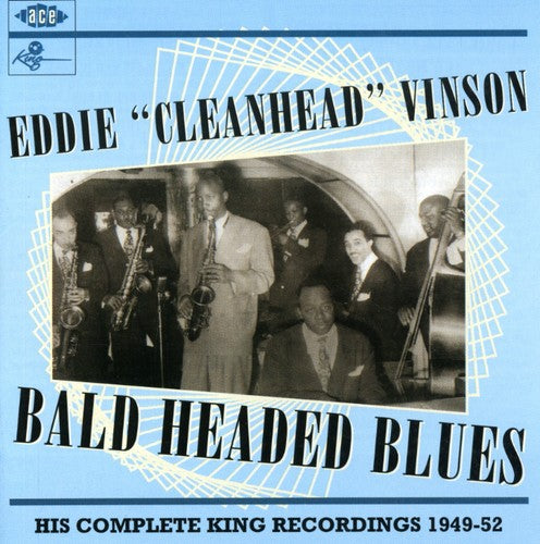 Vinson, Eddie Cleanhead: Bald Headed Blues