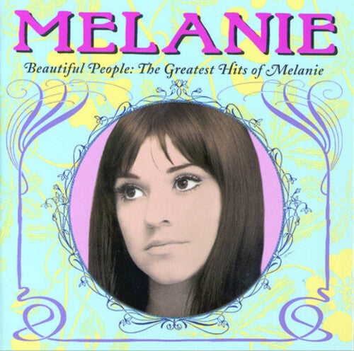 Melanie: Beautiful People: The Greatest Hits of Melanie