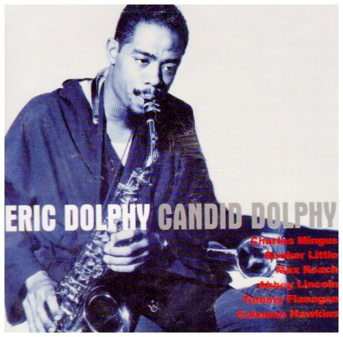 Dolphy, Eric: Candid Dolphy