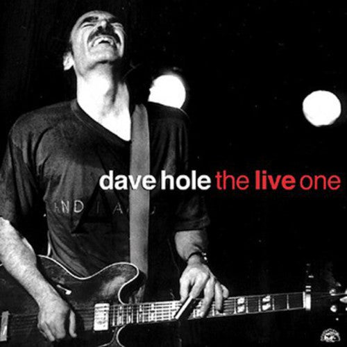 Hole, Dave: The Live One