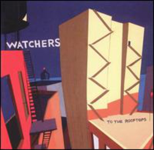 Watchers: To the Rooftops