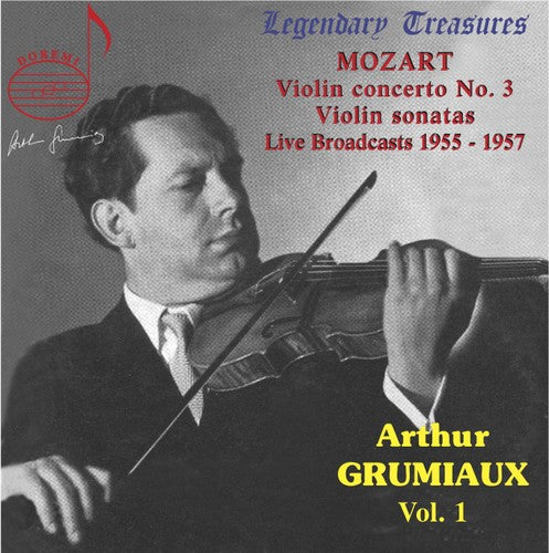 Grumiaux / Smetacek / Argenta / Haskil: Legendary Treasures: Arthur Grumiaux 1