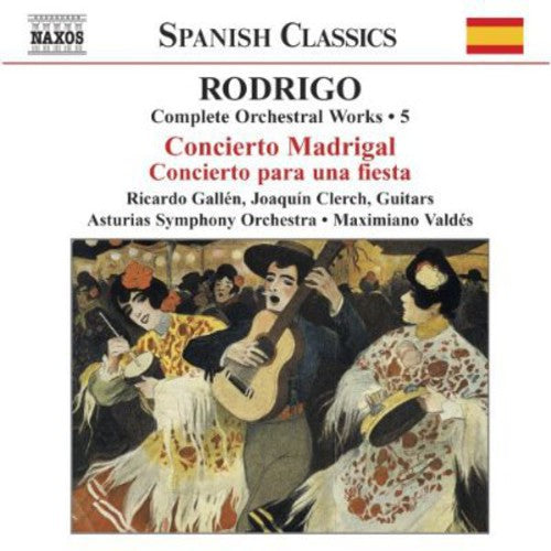 Rodrigo / Gallen / Clerch / Valdes / Asturias So: Complete Orchestral Works 5