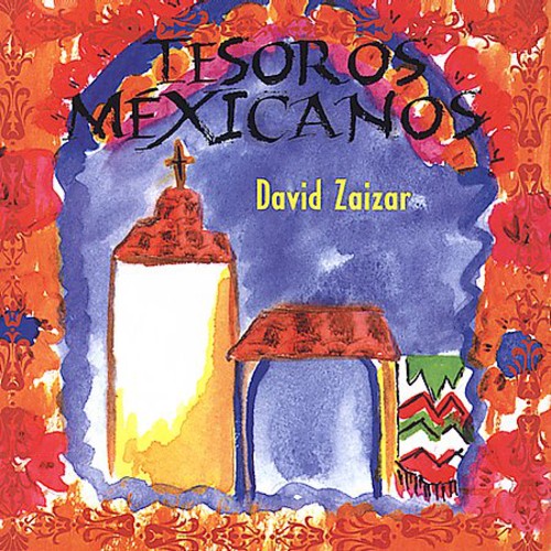 Zaizar, David: Tesoros Mexicanos