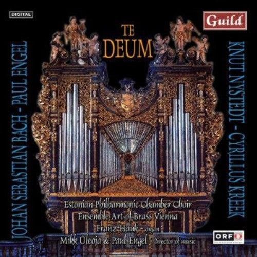 Engel / Kreek / Bach / Nystedt / Uleoja / Hauk: Te Deum