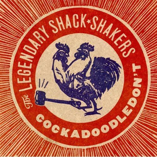 Legendary Shack Shakers: Cock a Doodle Dont